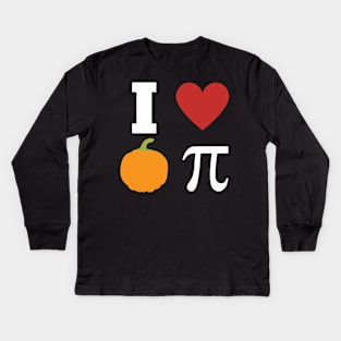 I love pumpkin pi Kids Long Sleeve T-Shirt